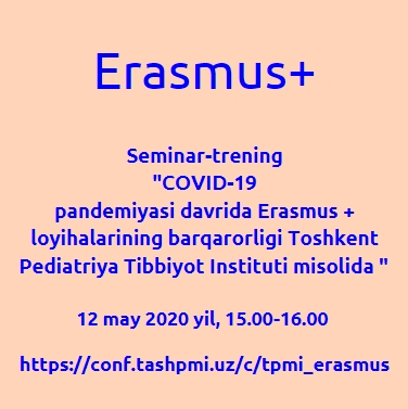 Seminar-training “Sustainability of Erasmus + projects on the example of Tashkent Pediatric Medical Institute during the COVID-19 pandemic”